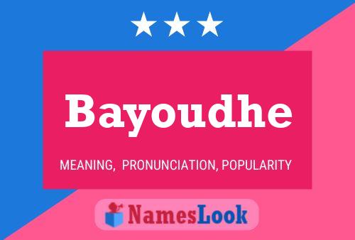 Bayoudhe Name Poster