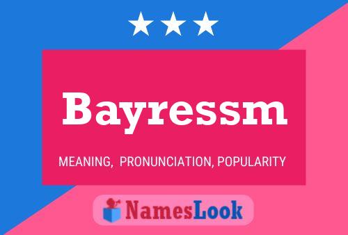 Bayressm Name Poster