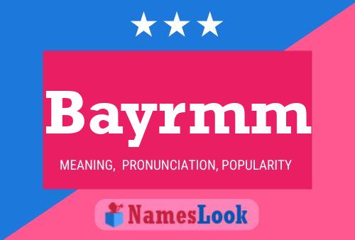 Bayrmm Name Poster