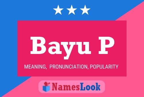 Bayu P Name Poster