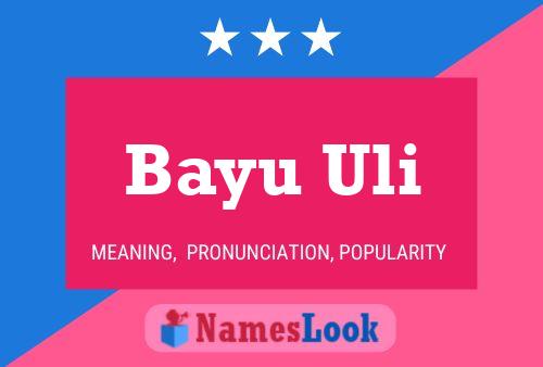 Bayu Uli Name Poster