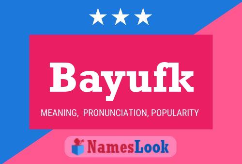 Bayufk Name Poster