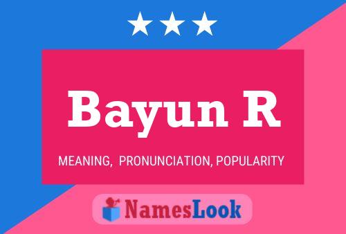 Bayun R Name Poster