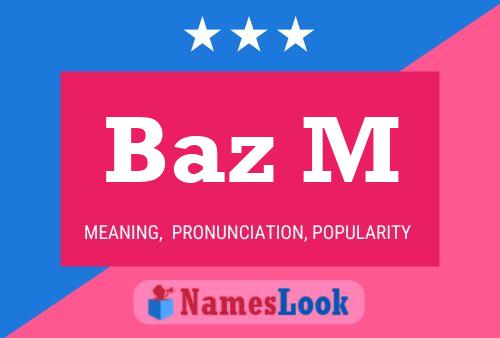 Baz M Name Poster