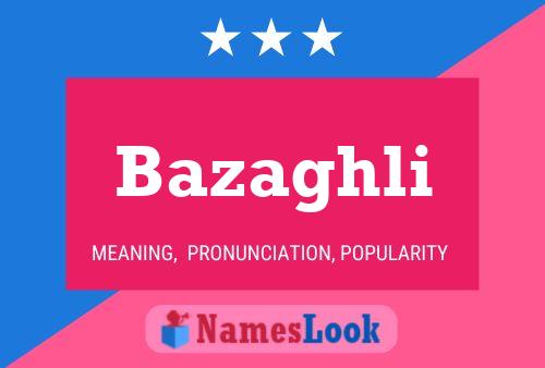 Bazaghli Name Poster