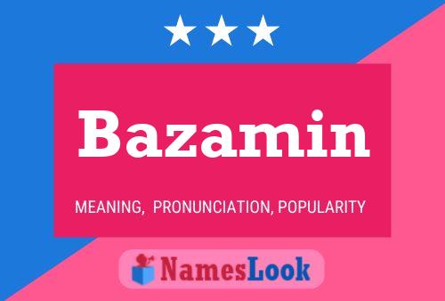 Bazamin Name Poster