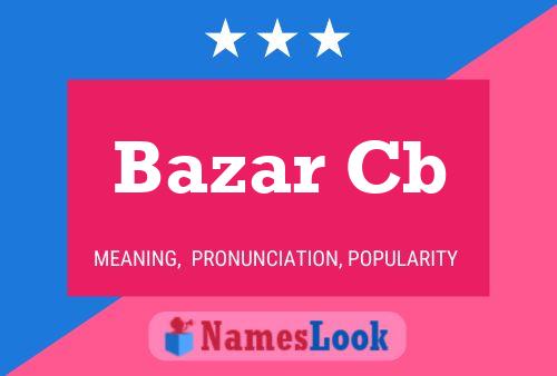 Bazar Cb Name Poster