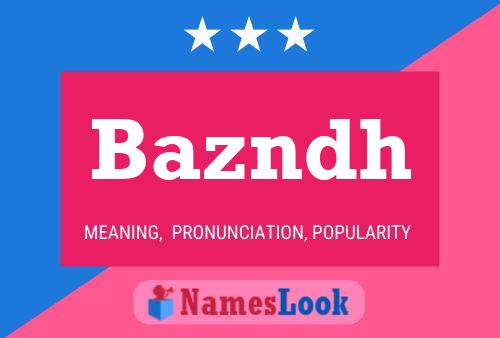 Bazndh Name Poster