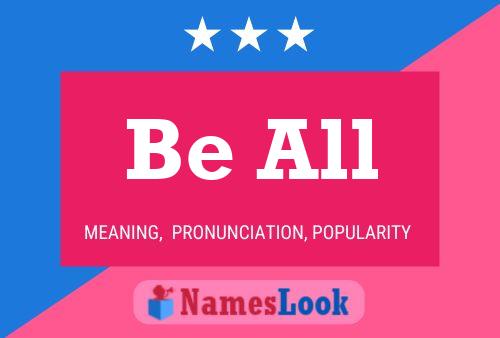 Be All Name Poster