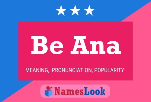 Be Ana Name Poster