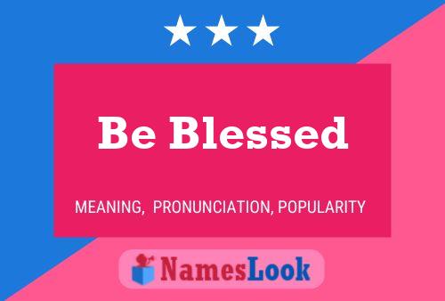 Be Blessed Name Poster