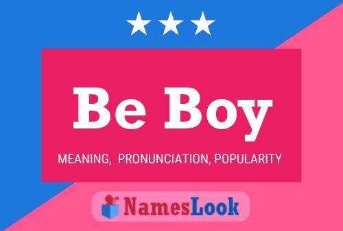 Be Boy Name Poster