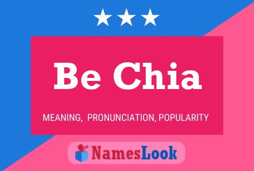 Be Chia Name Poster