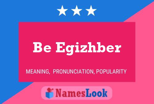 Be Egizhber Name Poster