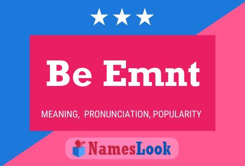 Be Emnt Name Poster