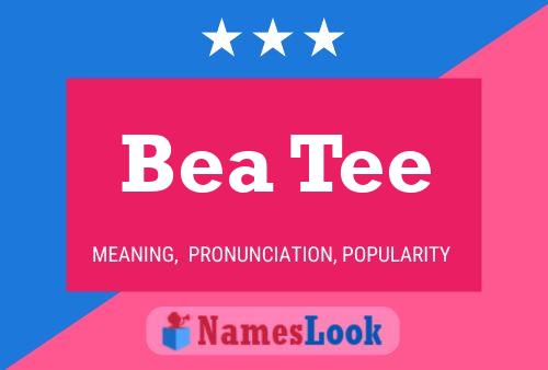 Bea Tee Name Poster