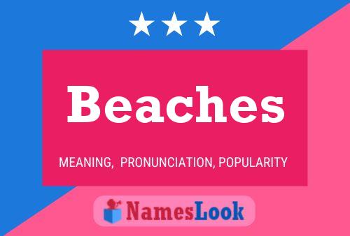 Beaches Name Poster