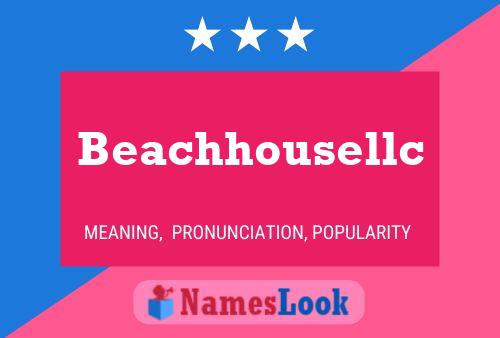 Beachhousellc Name Poster