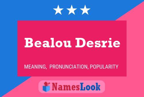 Bealou Desrie Name Poster