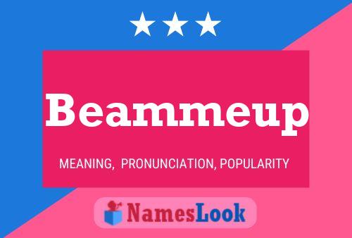 Beammeup Name Poster