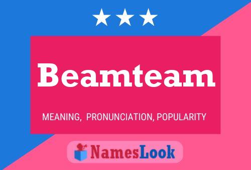 Beamteam Name Poster