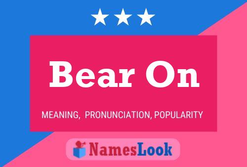 Bear On Name Poster