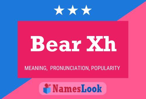 Bear Xh Name Poster