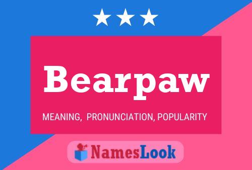 Bearpaw Name Poster