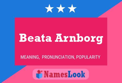 Beata Arnborg Name Poster