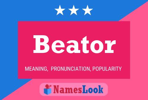 Beator Name Poster