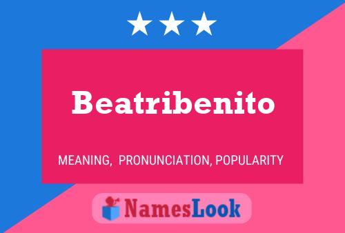 Beatribenito Name Poster