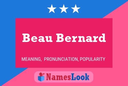 Beau Bernard Name Poster