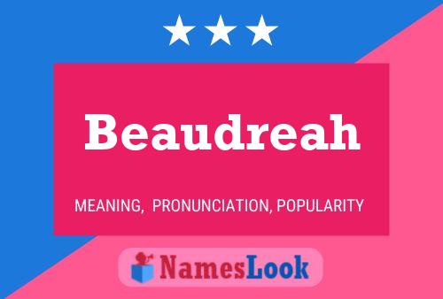 Beaudreah Name Poster