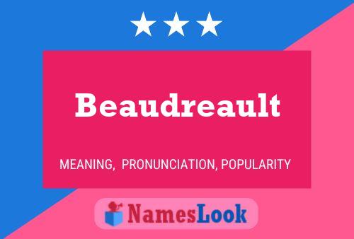 Beaudreault Name Poster