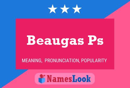 Beaugas Ps Name Poster