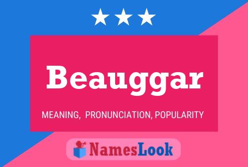 Beauggar Name Poster