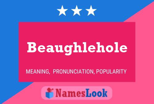 Beaughlehole Name Poster