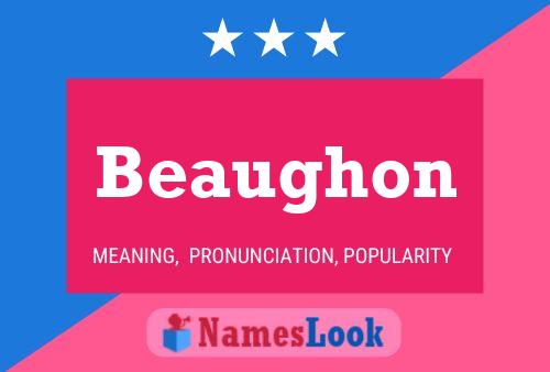 Beaughon Name Poster