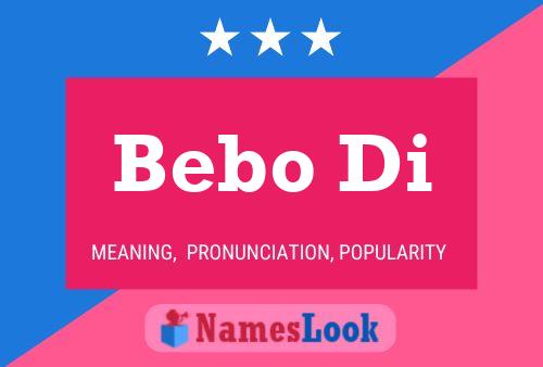 Bebo Di Name Poster