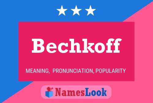 Bechkoff Name Poster