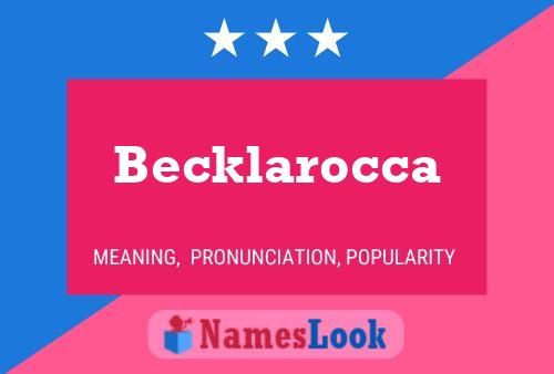 Becklarocca Name Poster