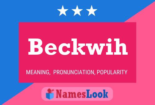 Beckwih Name Poster