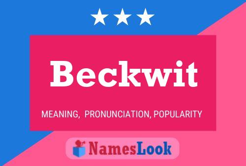 Beckwit Name Poster