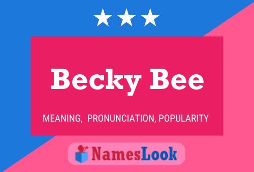 Becky Bee Name Poster