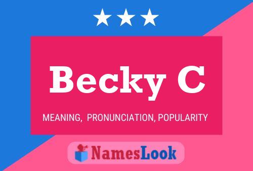 Becky C Name Poster