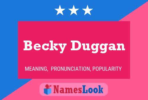 Becky Duggan Name Poster