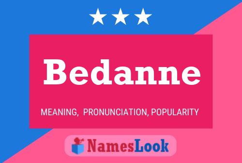 Bedanne Name Poster