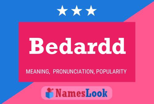 Bedardd Name Poster