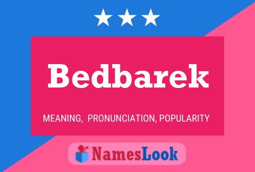 Bedbarek Name Poster