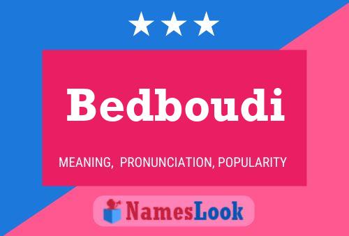 Bedboudi Name Poster